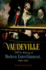 Vaudeville and the Making of Modern Entertainment, 1890�1925