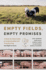 Empty Fields Empty Promises