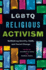 LGBTQ Religious Activism: Rethinking Identity, Faith, and Social Change
