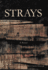 Strays