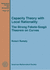 Capacity Theory With Local Rationality: the Strong Fekete-Szego Theorem on Curves (Mathematical Surveys and Monographs, 193, Band 193) Robert Rumely