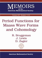 Period Functions for Maass Wave Forms and Cohomology (Memoirs of the American Mathematical Society, September 2015) Bruggeman, R., J. Lewis Und D. Zagier