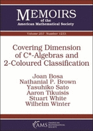 Covering Dimension of C*-Algebras and 2-Coloured Classification (Memoirs of the American Mathematical Society January 2019. Volume 257. Number 1233 (Third of 6 Numbers)
