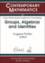 Groups, Algebras and Identities