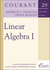 Linear Algebra (Courant Lecture Notes) (Courant Lecture Notes in Mathematics)