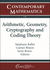 Arithmetic, Geometry, Cryptography and Coding Theory