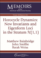 Horocycle Dynamics: New Invariants and Eigenform Loci in the Stratum Mathcal H 1, 1