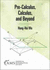 Pre-Calculus, Calculus, and Beyond