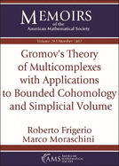 Gromov's Theory of Multicomplexes With Applications to Bounded Cohomology and Simplicial Volume