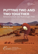 Putting Two and Two Together-Selections From the Mathologer Files