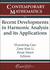 Recent Developments in Harmonic Analysis and Its Applications