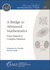 A Bridge to Advanced Mathematics