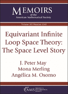 Equivariant Infinite Loop Space Theory: the Space Level Story (Memoirs of the American Mathematical Society)