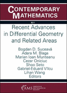 Recent Advances in Differential Geometry and Related Areas