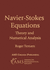 Navier-Stokes Equations: Theory & Numerical Analysis (Studies in Mathematics and Its Applications)