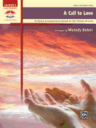A Call to Love: 10 Piano Hymn Arrangements Based on the Theme of Love for Early Advanced Pianists