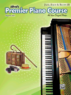 Premier Piano Course: Jazz, Rags & Blues Book 2b: All New Original Music