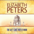 The Last Camel Died at Noon (Amelia Peabody Mysteries, Book 6)
