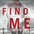 Find Me: a Novel (Audio Cd)