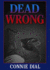 Dead Wrong (Josie Corsino Mysteries)