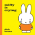 Miffy is Crying