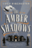 The Amber Shadows