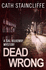 Dead Wrong (Sal Kilkenny) [Sep 19, 2013] Staincliffe, Cath