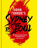 John Torode's Sydney to Seoul: Recipes From My Travels in Australia and the Far East
