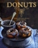 Donuts: Indulge in the Classic, the New, and the Inspiring