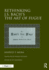 Rethinking J.S. Bach's the Art of Fugue