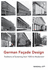 German Fa�ade Design: Traditions of Screening From 1500 to Modernism