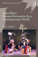 Samulnori: Korean Percussion for a Contemporary World