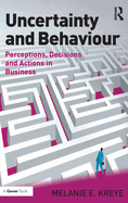 Uncertainty and Behaviour