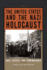 The United States and the Nazi Holocaust: Race, Refuge, and Remembrance (Perspectives on the Holocaust)