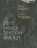 Zero Waste Fashion Design