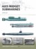 Axis Midget Submarines: 1939-45 (New Vanguard, 212)