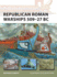 Republican Roman Warships 509-27 Bc Format: Paperback
