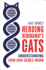 Herding Hemingways Cats: Understanding How Our Genes Work (Bloomsbury Sigma)