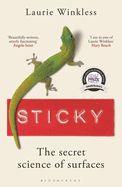 Sticky: the Secret Science of Surfaces