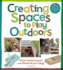 Creating Spaces to Play Outdoors: 36 fun step-by-step DIY projects using recycled pallets