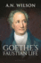 Goethe: His Faustian Life