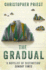 The Gradual >>>> a Superb Signed & Lined Uk 1st Edition-First Printing Hardback 