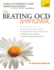 The Beating Ocd Workbook: Teach Yourself (Teach Yourself: Relationships & Self-Help)