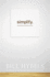 Simplify: Ten Practices to Unclutter Your Soul