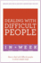 Dealing With Difficult People in a Week: How to Deal With Difficult People in Seven Simple Steps