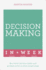 Decision Making in a Week: Be a Better Decision Maker and Problem Solver in Seven Simple Steps
