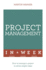 Project Management in a Week: How to Manage a Project in Seven Simple Steps