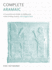 Complete Aramaic: A Comprehensive Guide to Reading and Understanding Aramaic, with Original Texts