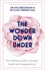 The Wonder Down Under: the Insider's Guide to the Anatomy, Biology, and Reality of the Vagina
