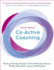 Co-Active Coaching: the Proven Framework for Transformative Conversations at Work and in Life
